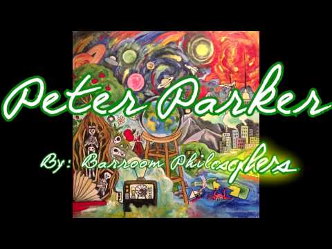 Barroom Philosophers - Track 3 - Peter Parker (Lyrics)