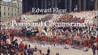 Download lagu Pomp and Circumstance No.1 (Edward Elgar) flute : Kirio Matsuda mp3 Download lagu Pomp and Circumstance No.1 (Edward Elgar) flute : Kirio Matsuda mp3