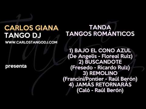 Carlos Tango DJ - Tanda TANGOS ROMÁNTICOS