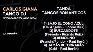 Carlos Tango DJ - Tanda TANGOS ROMÁNTICOS