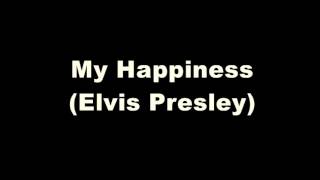 My Happiness (Elvis Presley)