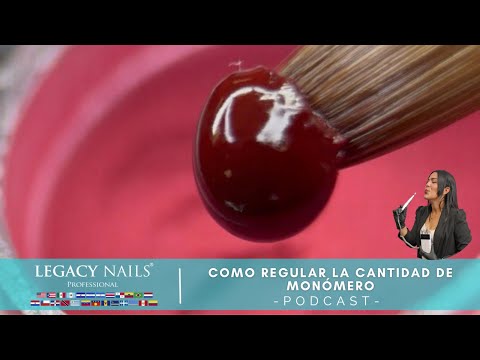 COMO REGULAR LA CANTIDAD DE MONÓMERO │ PODCAST │ LEGACY NAILS