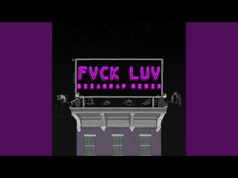 Fvck Luv (Bizarrap Remix) - Bizarrap
