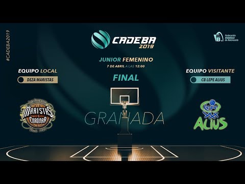 CADEBAJUNFEM 2019 - FINAL - DEZA MARISTAS vs CB LEPE ALIUS CONTRUCCIONES BARROSO