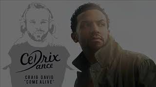 Craig David - Come Alive (DJ Cédrix Bachata Remix)
