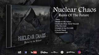 Nuclear Chaos - Ruins Of The Future (Full Album)