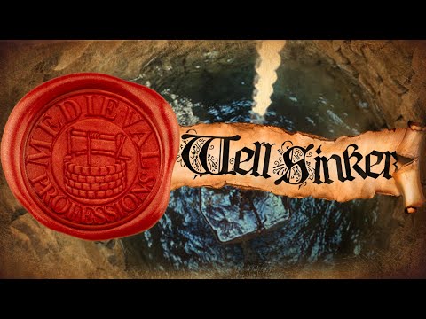 Well Construction in the Middle Ages & How Groundwater Was Found [Medieval Professions: Well Sinker]