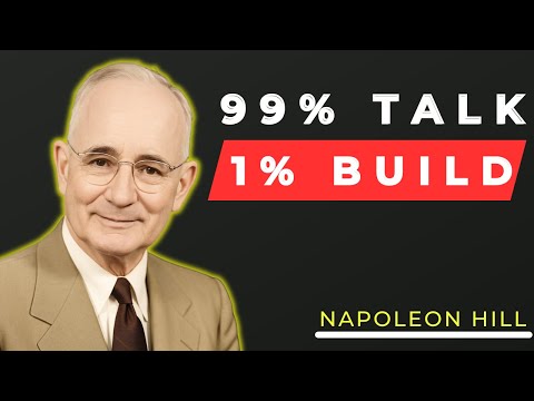 99% Talk About Goals, 1% Build Habits | Napoleon Hill Philosophy