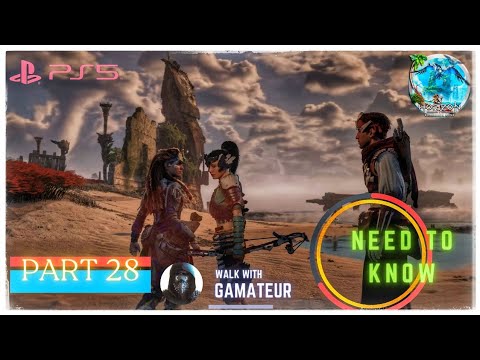 HORIZON FORBIDDEN WEST | 4K | PS5 Walkthrough Gameplay Part 28 -^^TALANAH LOVE^^ NEED TO KNOW