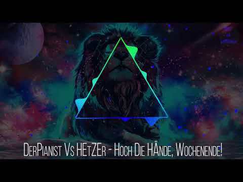 DerPianist Vs HEtZEr - Hoch Die Hände, Wochenende! | HARDTEKK | [HD]