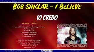 Bob Sinclar - I Believe  (Lyrics / Lyric video) Testo Italiano - Inglese