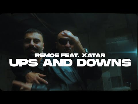 REMOE feat. XATAR - UP'S & DOWN'S (Official Video)
