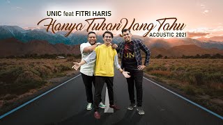 Download lagu UNIC FT FITRI HARIS - HANYA TUHAN YANG TAHU 2021 (AKUSTIK) mp3 Download lagu UNIC FT FITRI HARIS - HANYA TUHAN YANG TAHU 2021 (AKUSTIK) mp3