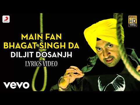 Main Fan Bhagat Singh Da - Lyrics Video | Diljit Dosanjh | Bikkar Bai Senti Mental