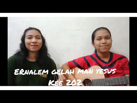 ERNALEM GELAH MAN YESUS KEE 202