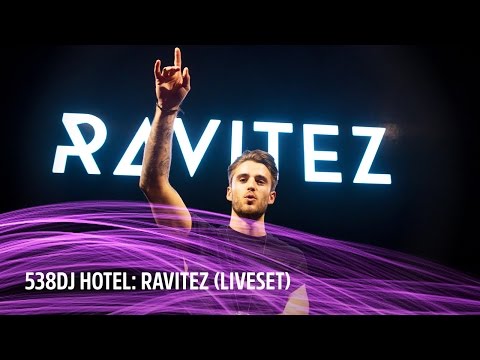 Ravitez | Full liveset | 538DJ Hotel 2016