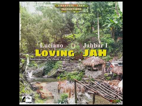 Luciano, Jahbar I - Loving JAH [Official Audio]