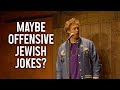 Maybe Offensive Jewish Jokes T J Miller