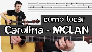 como tocar CAROLINA - M CLAN en guitarra acústica clase completa con Tabs