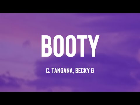 Booty - C. Tangana, Becky G (Lyrics) 🎵