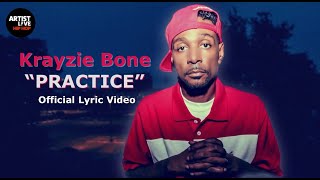 Krayzie Bone - PRACTICE (Official Lyric Video)