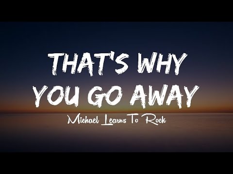 MLTR — That's Why You Go Away ||LYRICS||