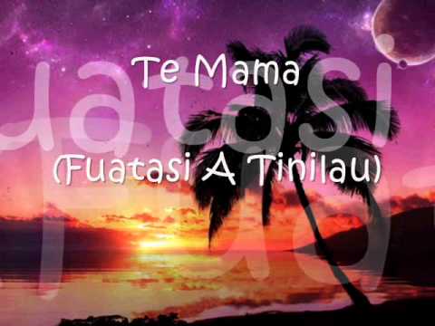 Tuvaluan Song-Te mama (Fuatasi A Tinilau)