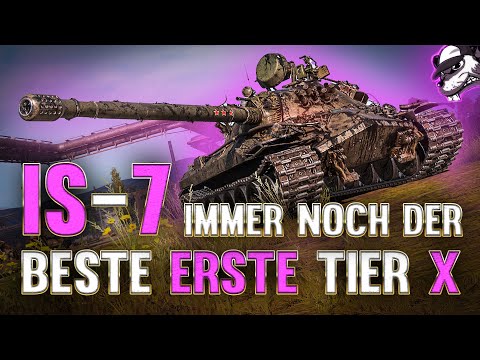 IS-7 immer noch der beste erste Tier X Panzer! [World of Tanks - Gameplay - Deutsch]