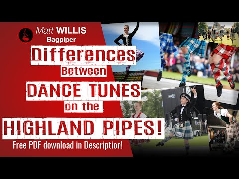 Bagpipe Lessons: Jig? Reel? Strathspey? Differences Between Dance Tunes on the Highland Bagpipes!