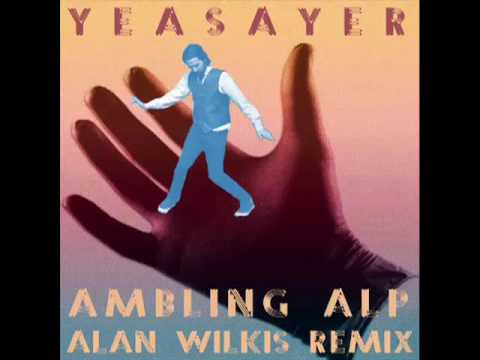 Yeasayer - Ambling Alp (Alan Wilkis Remix)