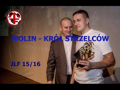 Wolin - Król Strzelców JLF 2015/2016