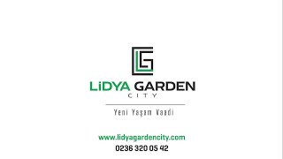 Lidya Garden City I Yeni Yaşam Vaadi