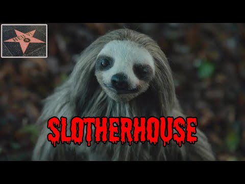 Slotherhouse - a preguiça assassina!