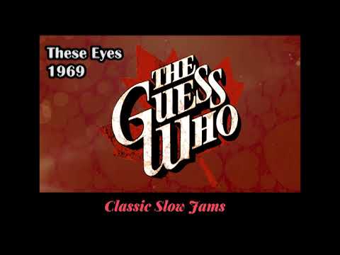 These Eyes - The Guess Who (1969)