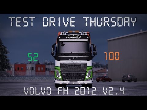 Euro Truck Simulator 2 - Test Drive Thursday #31 - Volvo FH Tuning V2.4