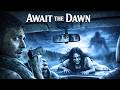 They Are Outside Don T Breathe Until Sunrise Full Horror Movie Free Movie