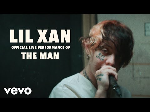 Lil Xan - The Man (Official Live Performance) | Vevo LIFT