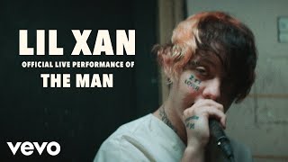 Lil Xan - The Man (Official Live Performance) | Vevo LIFT