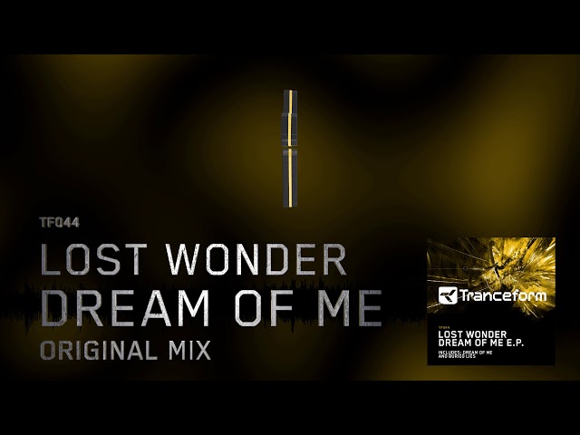 Lost Wonder - Dream Of Me (Original Mix)