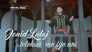 Jonid Lulaj - Jelekun Me Fije Ari
