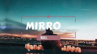 Niall Horan - Mirrors ( Lyrics Video )