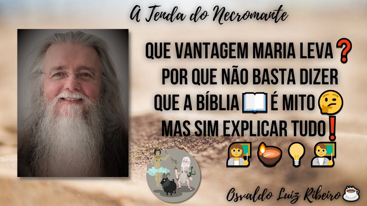 85. Que vantagem Maria leva❓🤔Por que não basta dizer que a Bíblia📖é mito💤, mas sim explicar 🕯🪔💡tudo❗