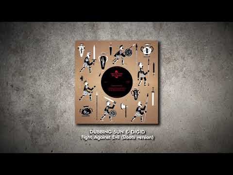 Dubbing Sun & Digid - Fight Against Evil (Roots Version)