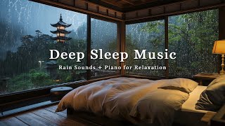 Peaceful Bedroom Ambience with Calming Piano & Rain Sounds - Stress Relief, Anxiety and Meditation
