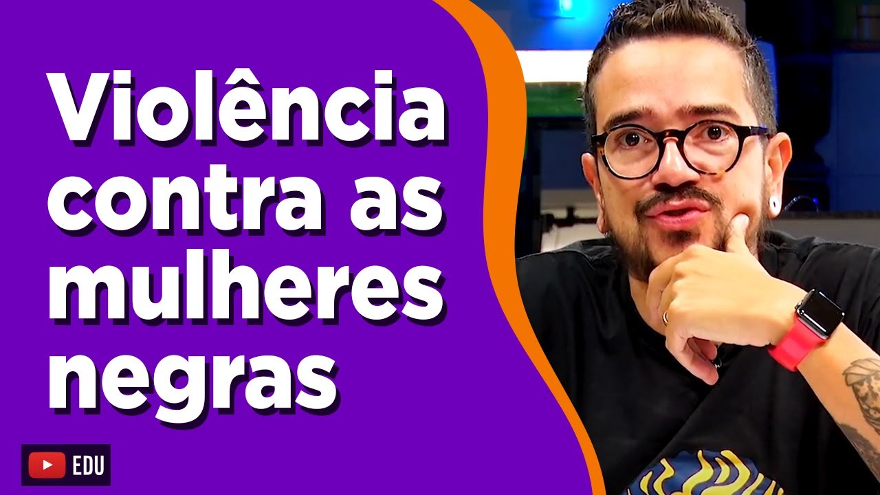 A violência contra as mulheres negras no Brasil