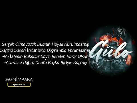 Taylan Kaya feat.Dilde - Gülo (lyrics video)