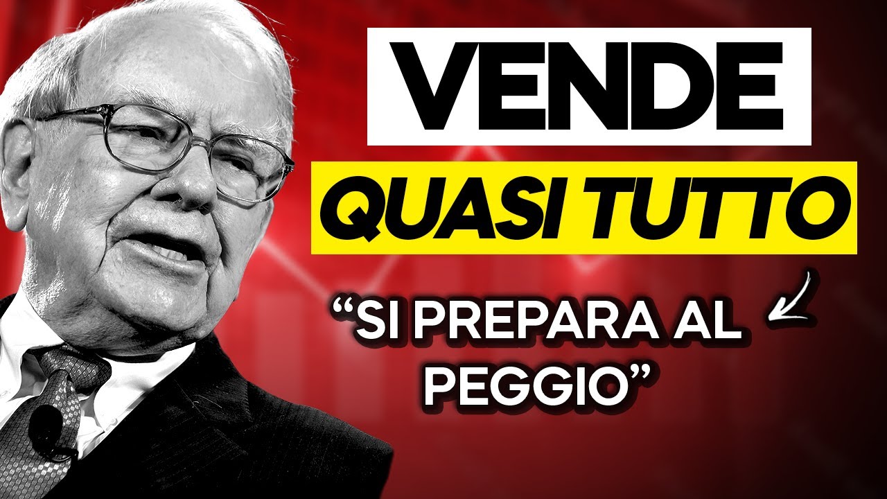 Warren BUFFETT si prepara al PEGGIO. CROLLO in vista sui mercati finanziari ?
