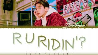 BAEKHYUN - &#39;R U Ridin&#39;?&#39; Lyrics [Color Coded_Han_Rom_Eng]