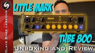 Video thumbnail for MARK BASS Little Mark Tube 800 UNBOXING and REVIEW by Clay's Bass Lessons