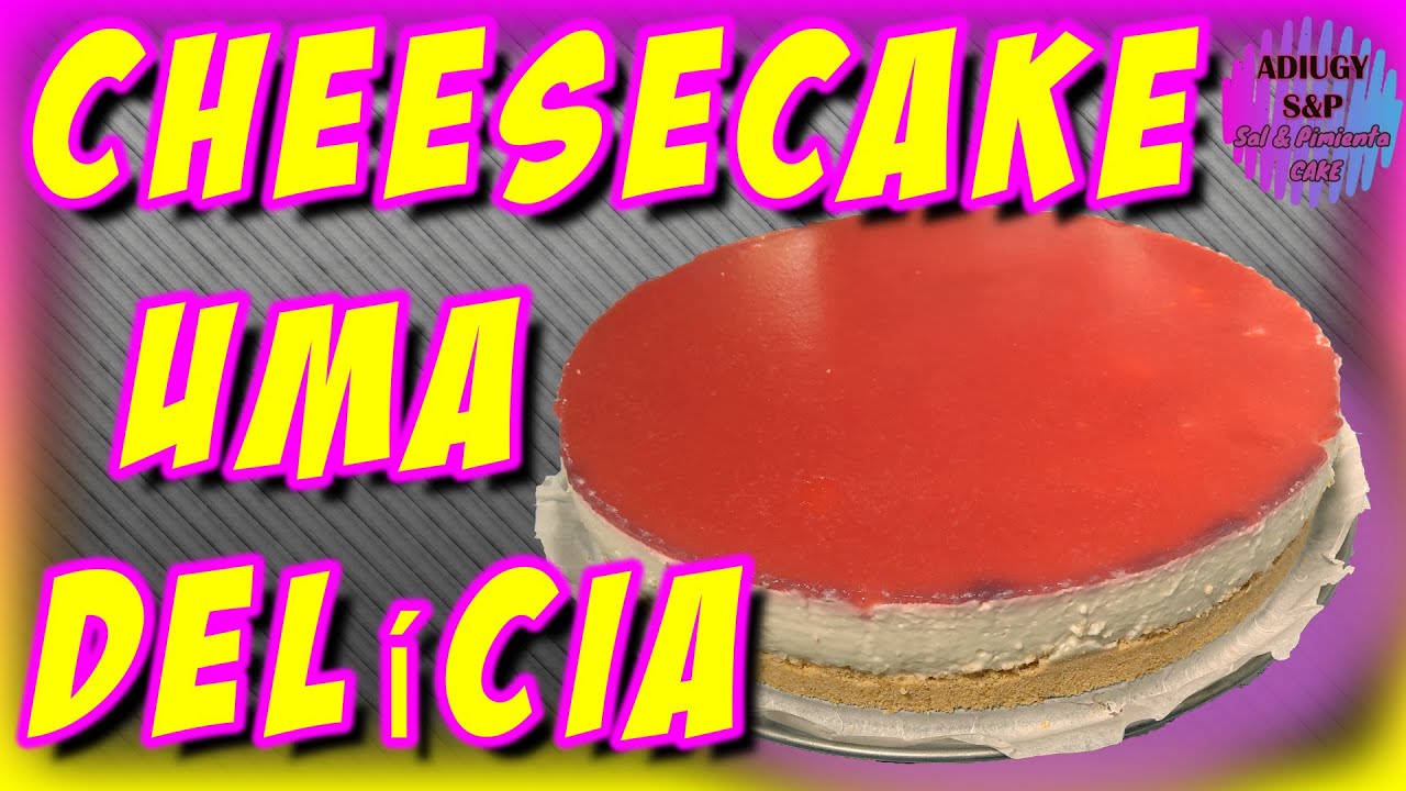 RECEITA CHEESECAKE FACIL e uma DELICIA